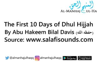 The First 10 Days of Dhul Hijjah – By Abu Hakeem Bilal Davis