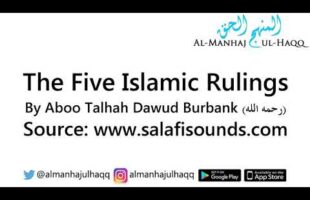 The Five Islamic Rulings – Read by Aboo Talhah Dawud Burbank