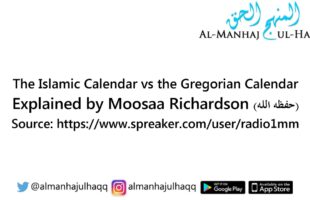The Islamic Calendar vs the Gregorian Calendar – Explained by Moosaa Richardson