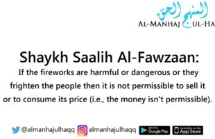 The Ruling of Selling Fireworks – By Shaykh Saalih Al-Fawzaan