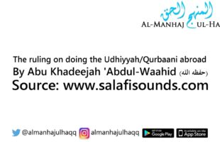 The ruling on doing the Udhiyyah/Qurbaani abroad – By Abu Khadeejah