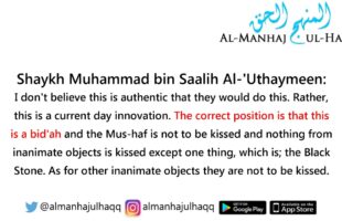 The Ruling on Kissing the Mus-haf – By Shaykh Ibn ‘Uthaymeen