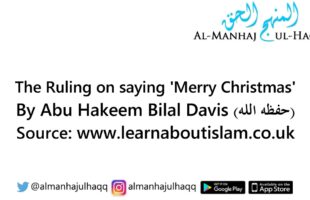 The Ruling on saying ‘Merry Christmas’ – By Abu Hakeem Bilal Davis