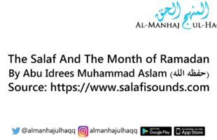 The Salaf And Ramadhaan – By Abu Idrees Muhammad Aslam