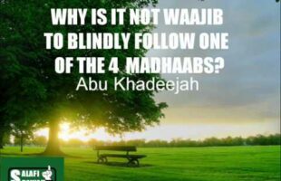 Why Is It Not Obligatory to Follow One of The 4 Madhaabs? – Abu Khadeejah