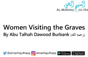 Women Visiting the Graves – By Abu Talhah Dawood Burbank