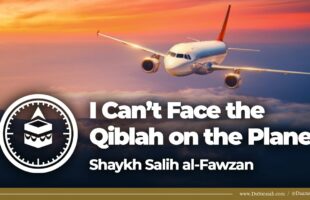 What if I Can’t Face the Qiblah on the Plane? | Shaykh Salih al-Fawzan
