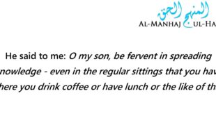 ‘O My Son, Spread Knowledge’ – By Shaykh Ibn ‘Uthaymeen