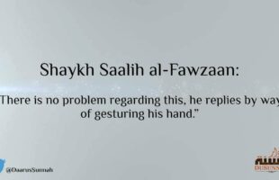 The Ruling on Greeting a Person while He is Performing the Prayer