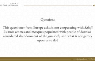 Cooperating with Salafi Centres and Abandonment of the Jama’ah | Shaykh Salih Al Fawzan