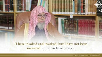 Why is My Du’a Not Answered? | Shaykh Salih Al-Fawzan