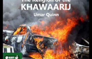 The Religion of the Khawaarij |Umar Quinn