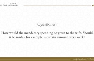 How Should The Mandatory Spending Be Given To The Wife? | Shaykh Salih al-Fawzan