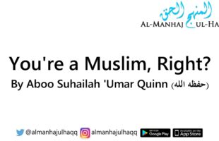 You’re a Muslim, Right? – By Aboo Suhailah ‘Umar Quinn