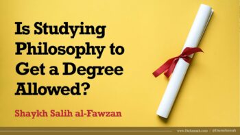 Is Studying Philosophy Allowed? | Shaykh Salih al-Fawzan
