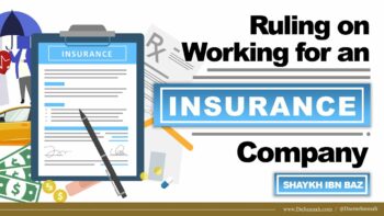 Working for an Insurance Company | Shaykh Ibn Baz