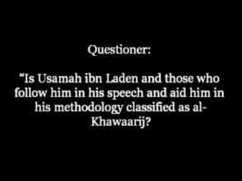 Is Ibn Laden From The Khawaarij? | Shaykh Saalih al-Fawzaan