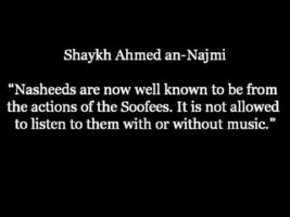 Is it Permissble to Listen to Nasheeds without Music – Shaykh Ahmed an-Najmee