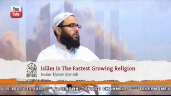 Islām is The Fastest Growing Religion by Ḥasan Ṣomālī