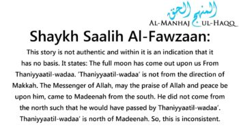 Regarding the Nasheed ‘Tal’al-badru ‘alaynaa’ – Shaykh Saalih Al-Fawzaan