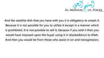 A Warning Against Having Satellite Dishes in the Homes – By Shaykh Ibn Uthaymeen