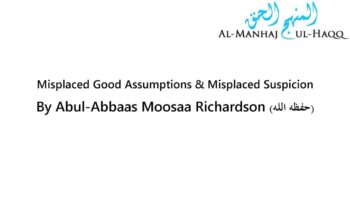 Misplaced Good Thoughts and Misplaced Suspicion – By Moosaa Richardson