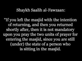 Do I Have to Pray Tahiyatul Masjid, if I Left for only 10 Mins?