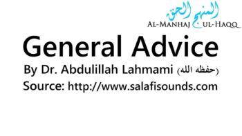 General Advice – By Dr. Abdulilah Lahmami