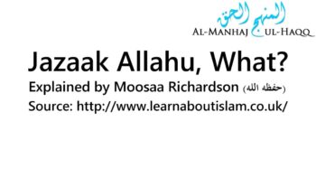 Jazaak Allahu, What? – Explained by Moosaa Richardson