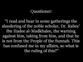 Shaykh Saalih al-Luhaydaan on Shaykh Rabee ibn Hadee