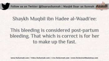 Breaking the Fast due to Post Partum Bleeding – Shaykh Mubqil ibn Hadee