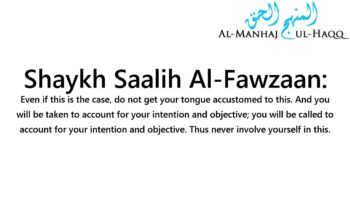 Can I Backbite If I Don’t Mention Their Name? – By Al-`Allaamah Saalih Al-Fawzaan