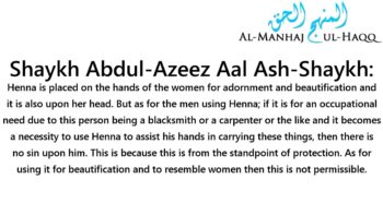 Can men dye their hands and feet with Henna? – By Shaykh Abdul-Azeez Aal Ash-Shaykh