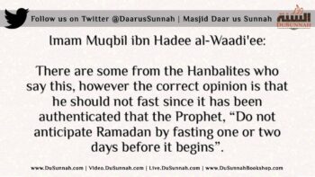 Fasting One or Two Days Before Ramadan to be Sure | Shaykh Muqbil al-Waadi’ee