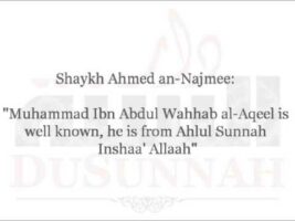 Praise for Shaykh Muhammed al-Aqeel, Muhammed Ramzaan and as-Suhaimi | Shaykh Ahmed an-Najmee