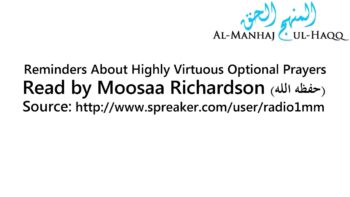 Reminders About Highly Virtuous Optional Prayers – Read by Moosaa Richardson