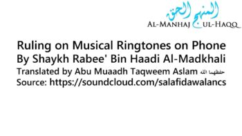 Ruling on Musical Ringtones on Phone – Abu Muaadh Taqweem Aslam