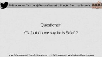 Do not claim Salafiyyah for Anyone Unless you are Certain | Shaykh Rabee ibn Hadi al-Madkhalee