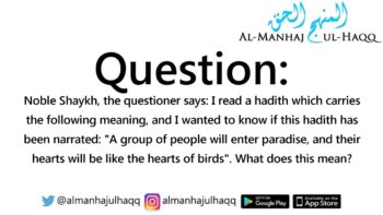 “People Will Enter Paradise With Hearts Like Birds” – Explained By Shaykh Saalih Al-Fawzaan