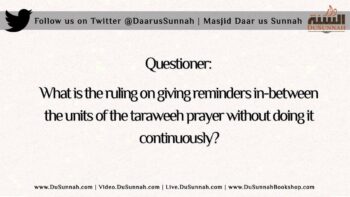 The Ruling of Giving Reminders In-Between Taraweeh Prayers | Shaykh Ubayd al-Jaabiree