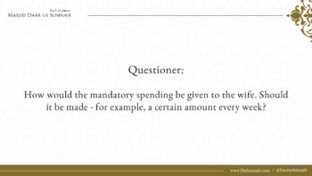 How Should The Mandatory Spending Be Given To The Wife? | Shaykh Salih al-Fawzan