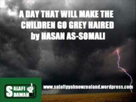 A Day That Will Make The Children Go Grey – Hasan as-Somali