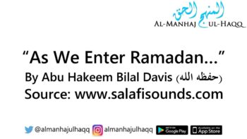 “As We Enter Ramadan…” – By Abu Hakeem Bilal Davis