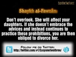 Brothers Who Overlook the Clothing and Disobedience of their Wives – Shaykh al Fawzan