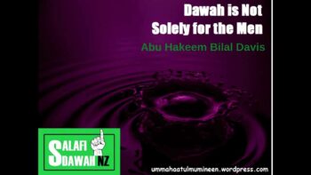 Dawah is Not Solely for the Men – Abu Hakeem Bilal Davis