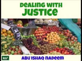 Dealing With Justice – Abu Ishaq Nadeem