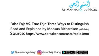 False Fajr VS. True Fajr: Three Ways to Distinguish – Read and Explained by Moosaa Richardson