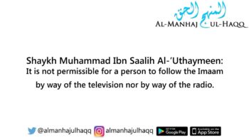 Following the Taraweeh Prayer Via Live Radio or T.V. Broadcast – By Shaykh Ibn Uthaymeen