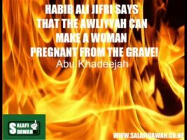 Habib Ali Jifri Says The Awliyyah Can Make A Woman Pregnant From The Grave!