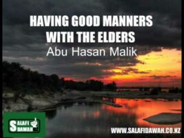 Having Good Manners With The Elders – Abul Hasan Malik